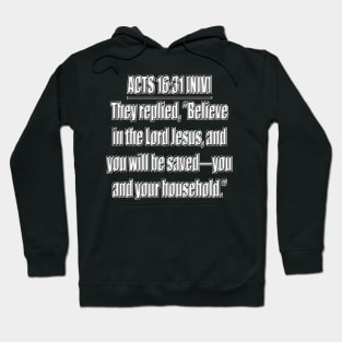 Acts 16:31 New International Version Hoodie